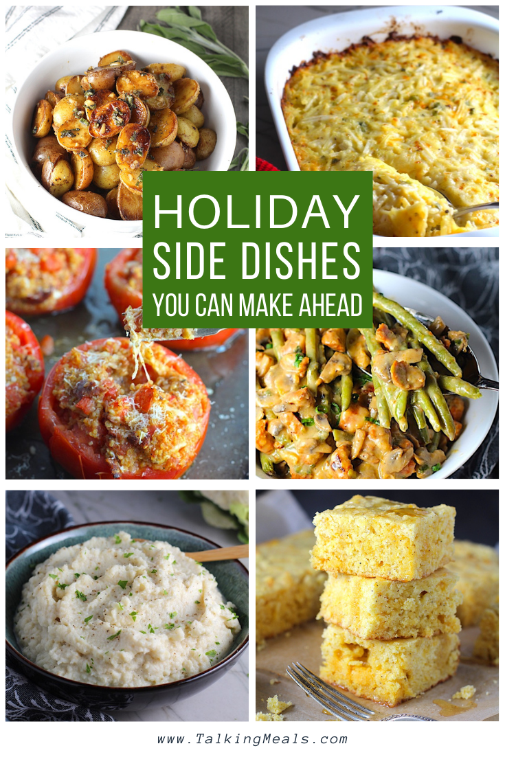 Sides for Turkey, Ham, or Beef Roast ~ You Can Make Ahead! - Talking Meals